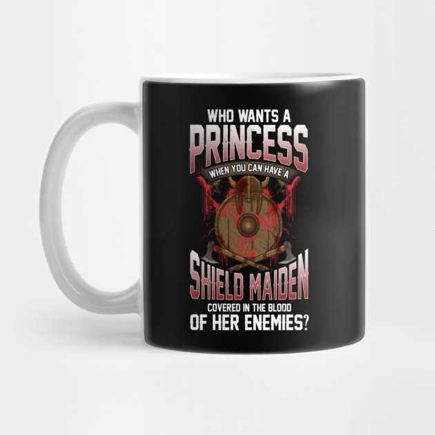 Who Wants A Princess Instead Of A Shield Maiden by theperfectpresents